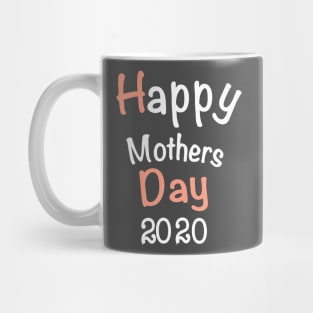 Happy Mothers Day 2020 Mug